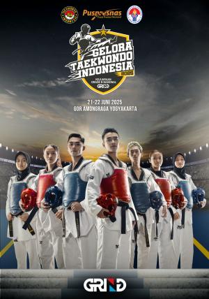 Kejuaraan GELORA TAEKWONDO INDONESIA CHAMPIONSHIP 2025 GRIND ti-ctckartika.com